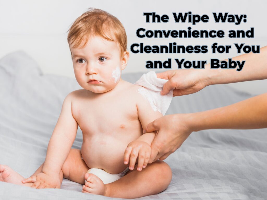 Are Baby Wipes Safe for Newborns' Delicate Skin?