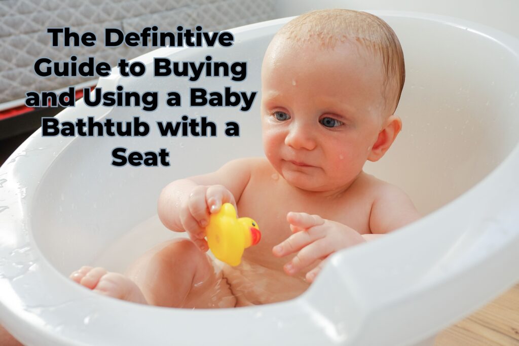 Baby Bathtub with Seat: Keep Your Little One Safe and Happy During Bath Time!
